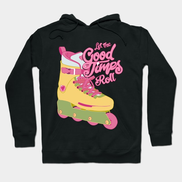 Let the good times Roll Hoodie by Apescribbles